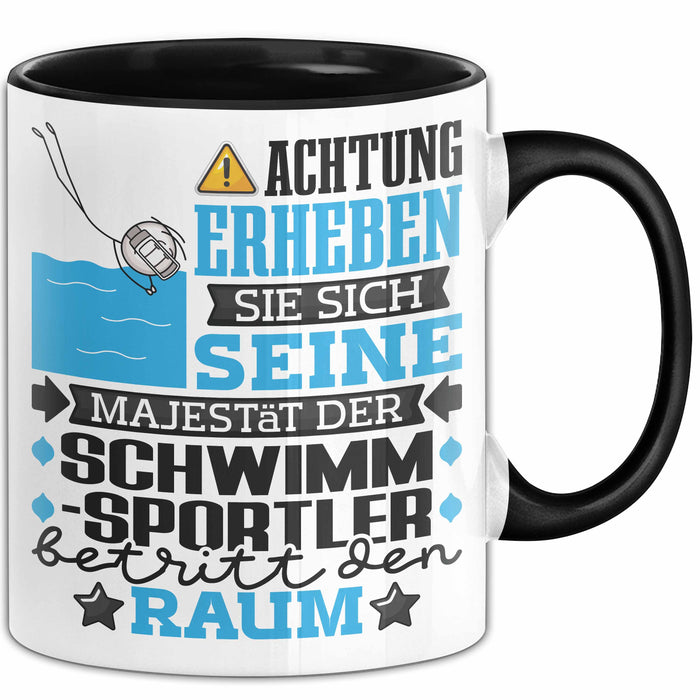 Schwimmsportler Geschenk Tasse Lustiger Spruch Erheben Sie Sich Der Schwimmsportler Betritt den Raum Schwarz Trendation