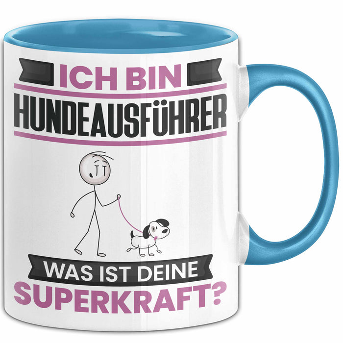 Hundeausführer Tasse Geschenk für Hundeausführer Geburtstag Lustiger Spruch Kaffee-Becher Was Ist Deine Superkraft Blau Trendation