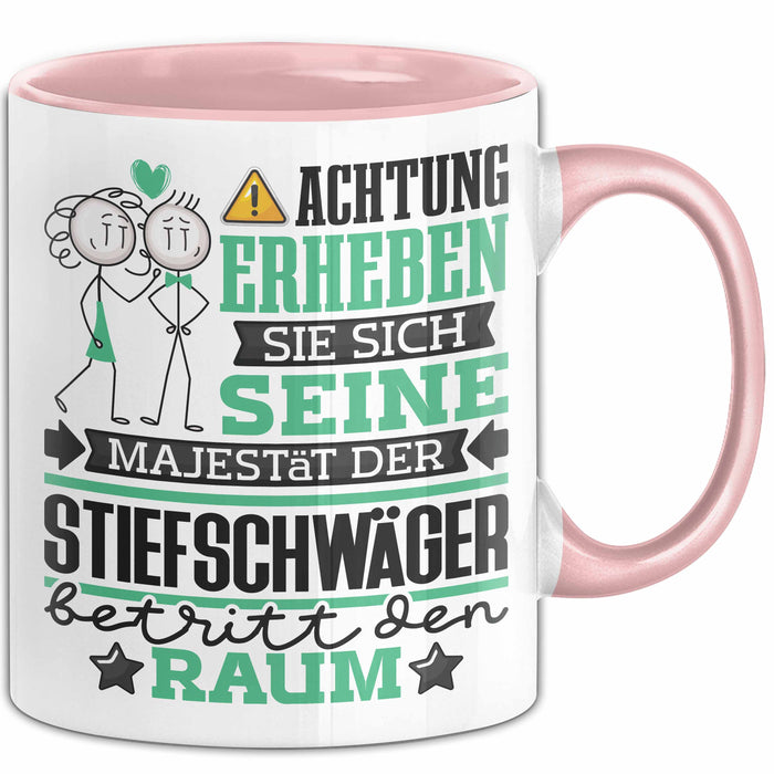 Stiefschwäger Geschenk Tasse Lustiger Spruch Erheben Sie Sich Der Stiefschwäger Betritt den Raum Rosa Trendation
