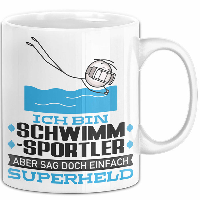 Schwimmsportler Geschenk Tasse Ich Bin Schwimmsportler Aber Sag Doch Einfach Superheld Lustige Geschenkdiee für Schwimmsportler Kaffee-Becher Weiß Trendation