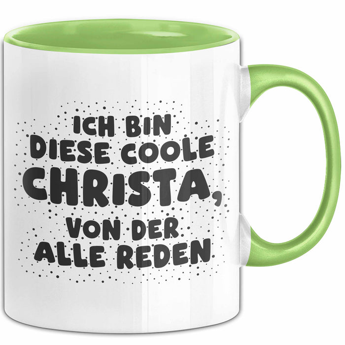 Christa Tasse Ich Bin Diese Coole Christa, Von Der Alle Reden Geschenk
