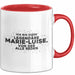 Marie-Luise Tasse Ich Bin Diese Legendaere Marie-Luise, Von Der Alle Reden Rot Trendation
