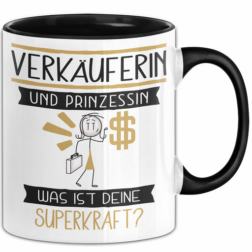 Verkäuferin Und Prinzessin Tasse Geschenk Für Eine Verkäuferin Geburtstag Was Ist Deine Superkraft Trendation