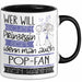 Pop-Fan Tasse Geschenk Spruch Wer Will Schon Prinzessin Sein Wenn Man Auch Pop-Fan Sein Kann Trendation