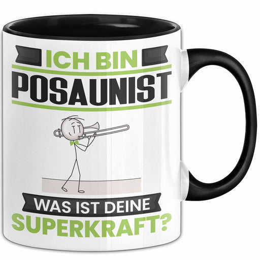 Posaunist Tasse Geschenk für Posaunist Geburtstag Lustiger Spruch Kaffee-Becher Was Ist Deine Superkraft Schwarz Trendation