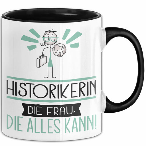 Historikerin Geschenk Tasse Becher Die Frau Die Allen Kann Geschenkidee für eine Historikerin Lustig Trendation