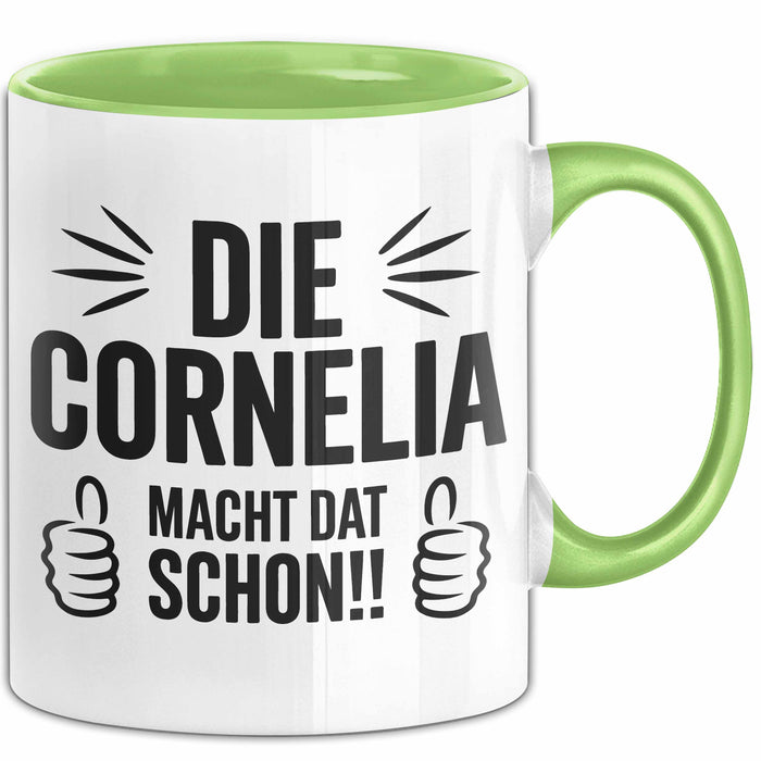 Cornelia Tasse Geschenk Die Cornelia Macht Dat Schon Geschenkidee Becher mit Name Grün Trendation