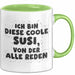 Susi Tasse Ich Bin Diese Coole Susi, Von Der Alle Reden Geschenk Grün Trendation