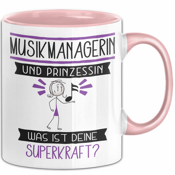 Musikmanagerin Und Prinzessin Tasse Geschenk Für Eine Musikmanagerin Geburtstag Was Ist Deine Superkraft Rosa Trendation