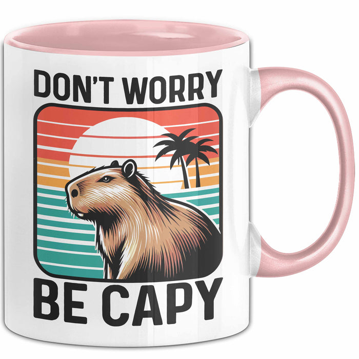 Capybara Don'T Worry Be Capy Tasse Geschenk Capybara Tier Geschenkidee Rosa Trendation
