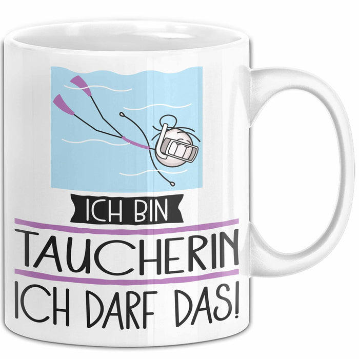 Geschenk für Taucherin Tasse Lustige Geschenkidee Geburtstag Ich Bin Taucherin Ich Darf Das Weiß Trendation