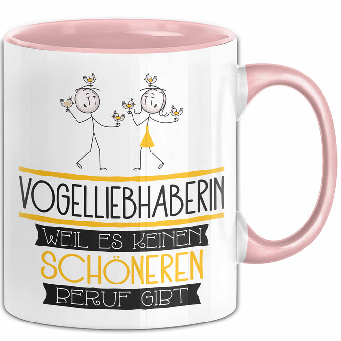 Vogelliebhaberin Weil Es Keinen Schöneren Beruf Gibt Tasse Geschenk für Eine Vogelliebhaberin Lustig Rosa Trendation