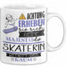 Skaterin Tasse Geschenk Lustiger Spruch Bitte Erheben Sie Sich Seine Majestät Die Skaterin Betritt Den Raum Weiß Trendation