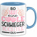 Schwiegertochter Tasse Geschenk Spruch So Sieht Eine Coole Schwiegertochter Aus Becher Blau Trendation