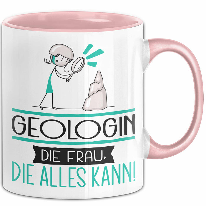 Geologin Geschenk Tasse Becher Die Frau Die Allen Kann Geschenkidee für eine Geologin Lustig Rosa Trendation