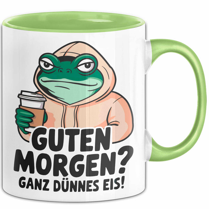 Sarkastischer Frosch Tasse Geschenk Lustige Geschenkidee Spruch Guten Morgen? Ganz Dünnes Eis Grün Trendation