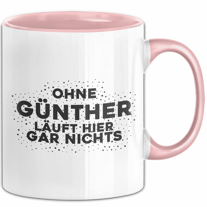 Guenther Tasse Ohne Guenther Laeuft Hier Gar Nichts Geschenk