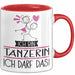Geschenk für Tänzerin Tasse Lustige Geschenkidee Geburtstag Ich Bin Tänzerin Ich Darf Das Rot Trendation