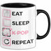 KPop Tasse Geschenk Eat Sleep KPop Repeat Spruch Geschenkidee Schwarz Trendation