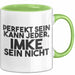 Imke Tasse Perfekt Sein Kann Jeder, Imke Sein Nicht Geschenk Grün Trendation