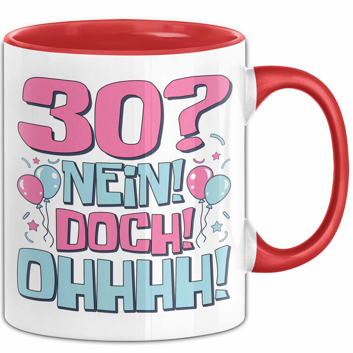 30er Geburtstag Geschenk Männer Frauen 30 Nein Doch Ohhhh Lustiger Spruch Geschenkidee Kaffee-Becher Rot Trendation