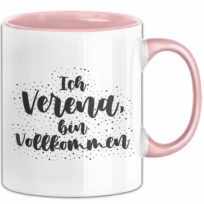 Verena Tasse Ich Verena, Bin Vollkommen Geschenk Rosa Trendation