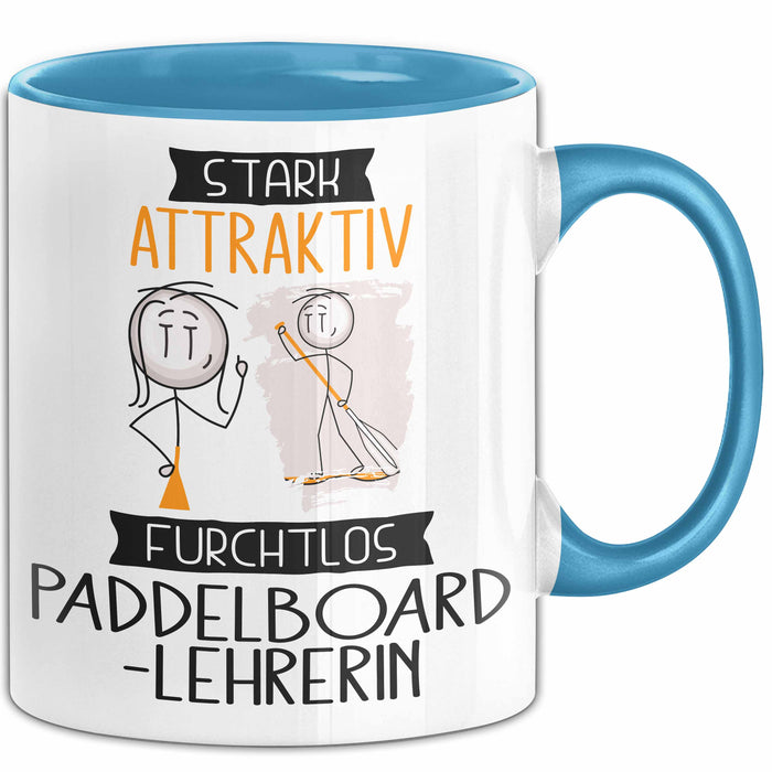 Paddelboard-Lehrerin Tasse Geschenk Becher Stark Attraktiv Furchtlos Paddelboard-Lehrerin Lustige Geschenkidee Blau Trendation