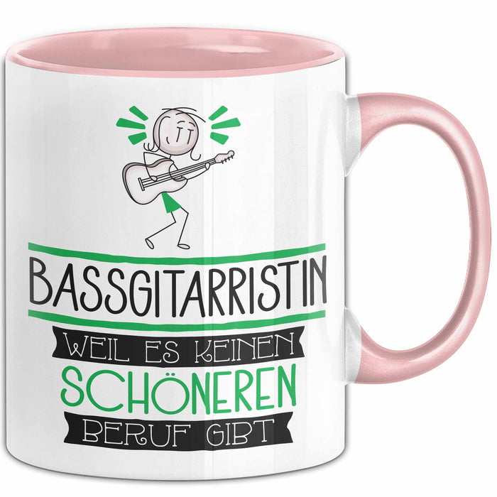 Bassgitarristin Weil Es Keinen Schöneren Beruf Gibt Tasse Geschenk für Eine Bassgitarristin Lustig Rosa Trendation