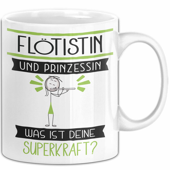 Flötistin Und Prinzessin Tasse Geschenk Für Eine Flötistin Geburtstag Was Ist Deine Superkraft Weiß Trendation