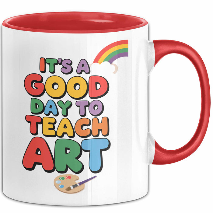 Kunstliebhaber Kunstlehrer Künstler Tasse Geschenk Lustige Geschenkidee Spruch Es Ist Ein Guter Tag Um Kunst Zu Unterrichten Rot Trendation