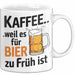 Kaffee Tasse Geschenk Kaffee Weil Es Fuer Bier Zu Frueh Ist Geschenkidee Lustig Weiß Trendation