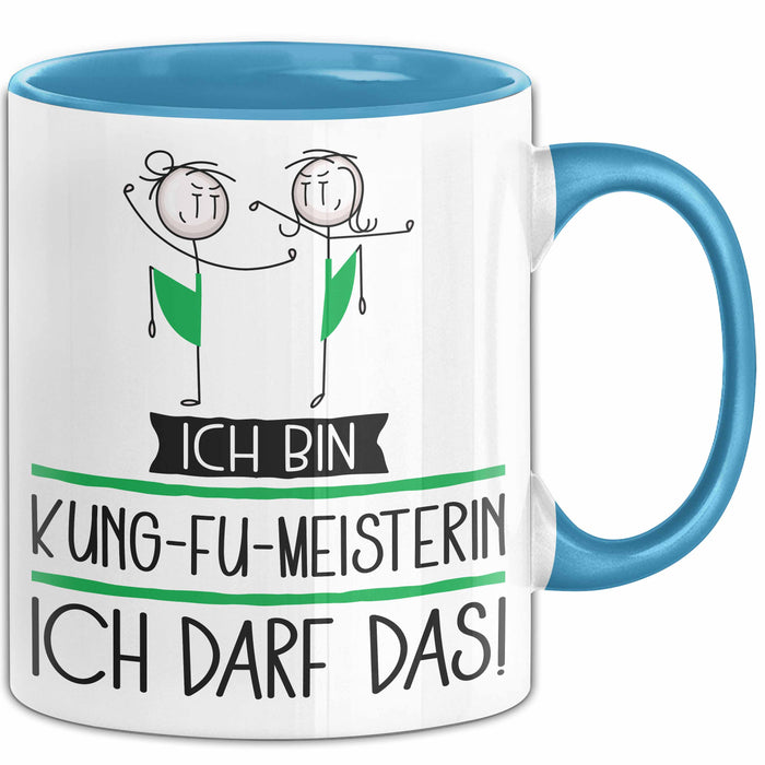 Geschenk für Kung-Fu-Meisterin Tasse Lustige Geschenkidee Geburtstag Ich Bin Kung-Fu-Meisterin Ich Darf Das Blau Trendation