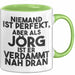 Joerg Tasse Niemand Ist Perfekt, Aber Als Joerg Ist Er Verdammt Nah Dran Grün Trendation