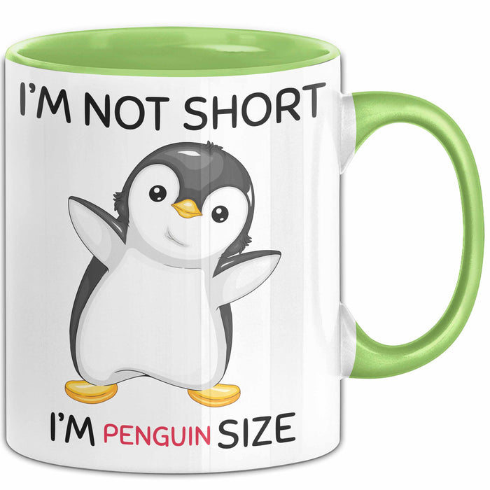 Tasse Geschenk Penguin Schwarzer Pinguin Lustiger Becher I'm Not Short I'm Pinguin Size Grün Trendation