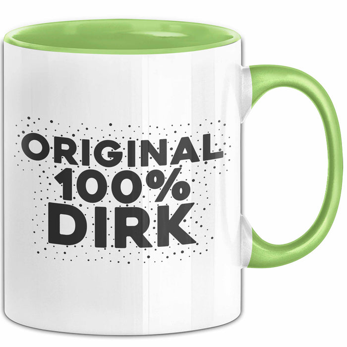 Dirk Tasse Original 100% Dirk Geschenk Grün Trendation