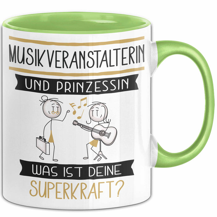 Musikveranstalterin Und Prinzessin Tasse Geschenk Für Eine Musikveranstalterin Geburtstag Was Ist Deine Superkraft Grün Trendation