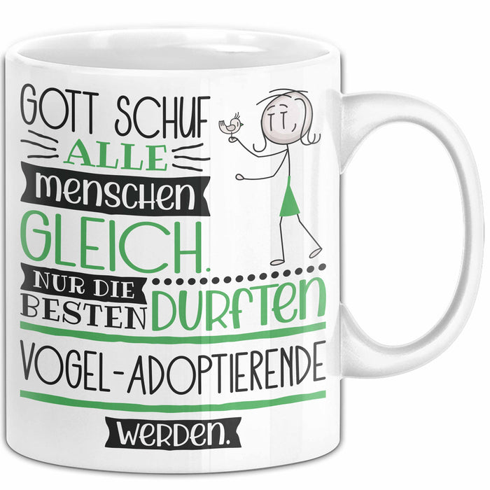 Vogel-Adoptierende Geschenk Becher Tasse Gott Schuf Alle Menschen Gleich Nur Die Besten Durfeten Vogel-Adoptierende Werden Geschenkidee Lustig Weiß Trendation