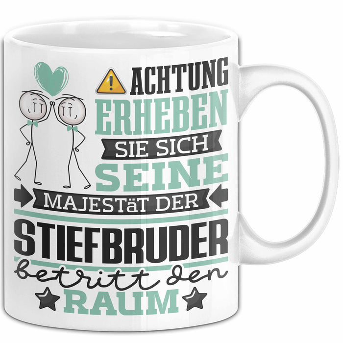 Stiefbruder Geschenk Tasse Lustiger Spruch Erheben Sie Sich Der Stiefbruder Betritt den Raum Weiß Trendation