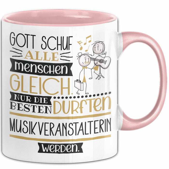 Musikveranstalterin Geschenk Becher Tasse Gott Schuf Alle Menschen Gleich Nur Die Besten Durfeten Musikveranstalterin Werden Geschenkidee Lustig Rosa Trendation