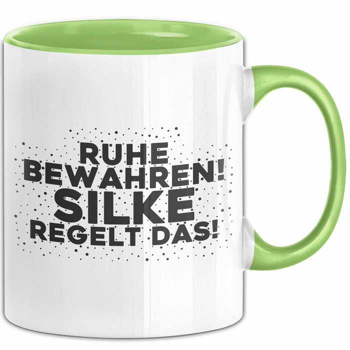 Silke Tasse Ruhe Bewahren! Silke Regelt Das! Geschenk