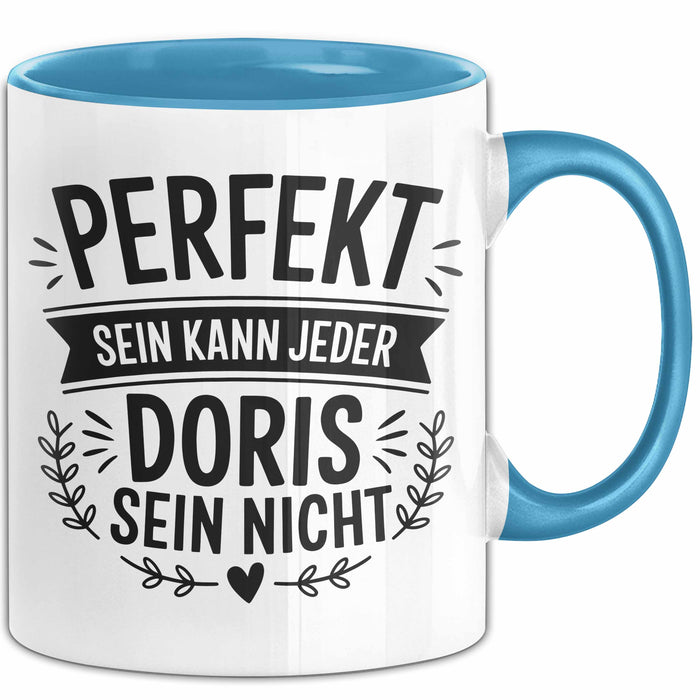 Doris Tasse Geschenk Perfekt Sein Kann Jeder Geschenkidee Geburtstag Blau Trendation