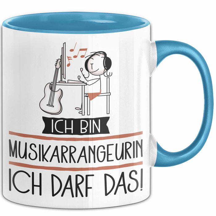 Geschenk für Musikarrangeurin Tasse Lustige Geschenkidee Geburtstag Ich Bin Musikarrangeurin Ich Darf Das Blau Trendation