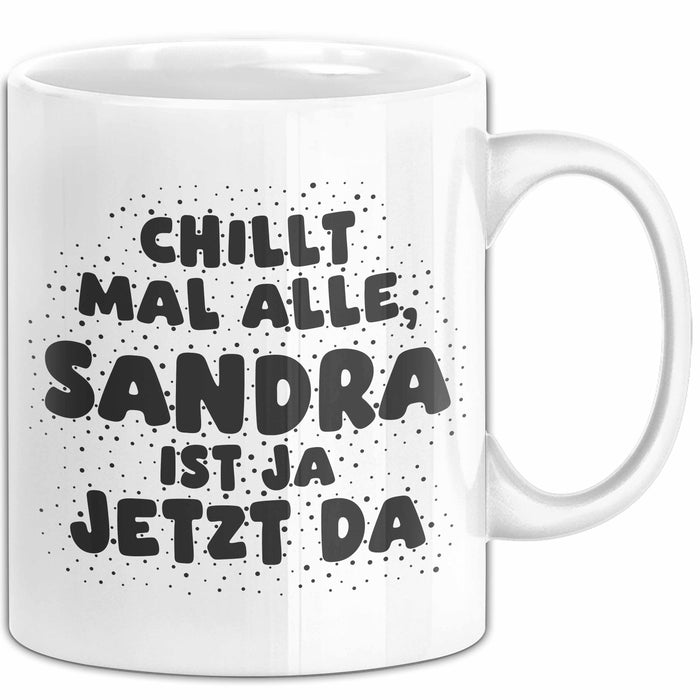 Sandra Tasse Chillt Mal Alle, Sandra Ist Ja Jetzt Da Geschenk