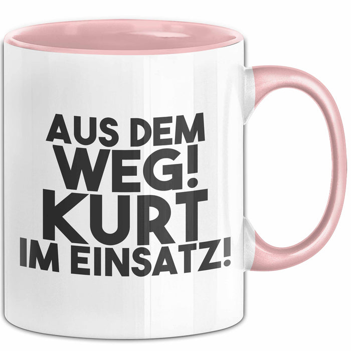 Kurt Tasse Aus Dem Weg! Kurt Im Einsatz! Geschenk