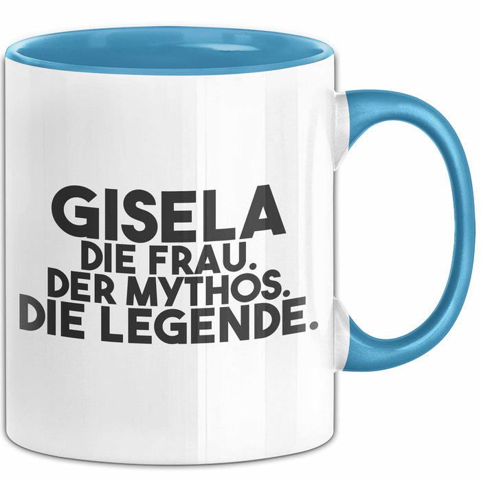 Gisela Tasse Gisela – Die Frau. Der Mythos. Die Legende. Geschenk Blau Trendation