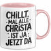 Christa Tasse Geschenk Chillt Mal Alle Christa Ist Ja Jetzt Da Geschenkidee Becher mit Name Rosa Trendation