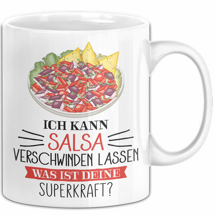 Salsa-Liebhaber Tasse Geschenk Ich Kann Salsa Verschwinden Lassen Was Ist Deine Superkraft Becher Geschenkidee Salsa Kaffee-Becher Weiß Trendation