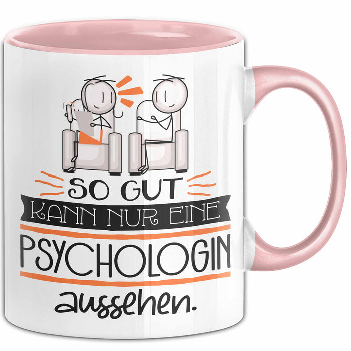 Psychologin Geschenk Tasse So Gut Kann Nur Eine Psychologin Aussehen Geschenkidee Geburtstag Weihnachten Lustig Rosa Trendation