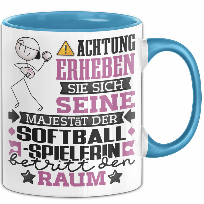 Softballspielerin Geschenk Tasse Lustiger Spruch Erheben Sie Sich Der Softballspielerin Betritt den Raum Blau Trendation
