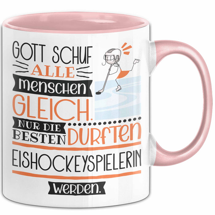 Eishockeyspielerin Geschenk Becher Tasse Gott Schuf Alle Menschen Gleich Nur Die Besten Durfeten Eishockeyspielerin Werden Geschenkidee Lustig Rosa Trendation